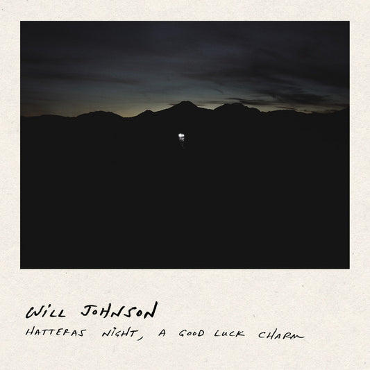 Will Johnson - Hatteras Night, a Good Luck Charm